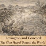 Lexington and Concord: The Shot Heard 'Round the World