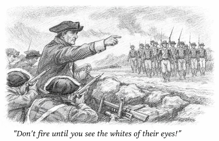 Don't fire until you see the whites of their eyes